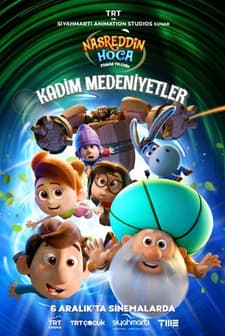 Nasreddin Hoca Zaman Yolcusu: Kadim Medeniyetler
